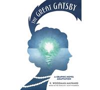 The Great Gatsby: A Graphic Novel Adaptation