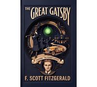 The Great Gatsby: An Annotated Edition with "The Fairway Flapper: Edith Cummings and the Real Jordan Baker"