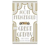 The Great Gatsby and Other Classic Works by F. Scott Fitzgerald (Hardcover,...