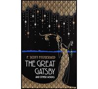 The Great Gatsby and Other Works | Hardback