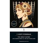 The Great Gatsby: And Stories from All the Sad Young Men (Centennial Edition)