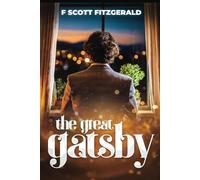 The Great Gatsby (Annotated): 1925 Original Classic