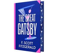 The Great Gatsby by F. Scott Fitzgerald (Deluxe Hardback Sprayed Edge Edition)