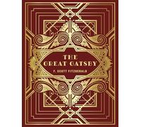 The Great Gatsby: by Scott F. Fitzgerald (Chartwell Deluxe Editions)
