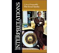 The Great Gatsby - F. Scott Fitzgerald (Bloom's Modern Critical Interpretations (Hardcover)): New Edition