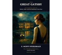 The Great Gatsby: MAGA, Putin, and the Seduction of the Past (Annotated)
