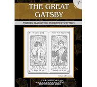 The Great Gatsby: Modern Blackwork Embroidery Pattern (Perfect Bound)
