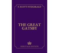 The Great Gatsby | Original Text Heritage Edition