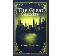 The Great Gatsby: Rebirth Annotated Edition