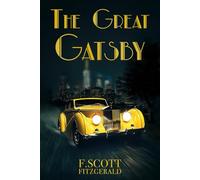 The Great Gatsby: The 1925 Classic Edition