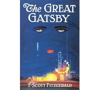 The Great Gatsby: The Only Authorized Edition