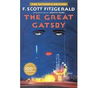 The Great Gatsby: The Only Authorized Edition (Scribner Classics)