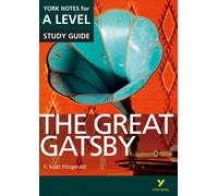 The Great Gatsby York Notes A-level English Literature - for 2027, 2028 exams