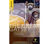 The Great Gatsby: York Notes Advanced: everything you need to study and prepare for 2025 assessments and 2026 exams