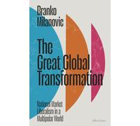 The Great Global Transformation: National Market Liberalism in a Multipolar World