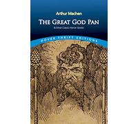 The Great God Pan & Other Classic Horror Stories (Thrift Editions)