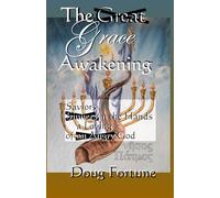 The Great Grace Awakening: Saviors in the Hands of a Loving God