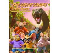 The Great Grape Gobble Escape: The Thanksgiving That Almost Wasn't: 4 (Goudaville Village)