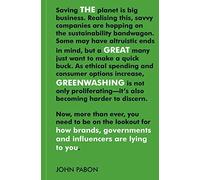 The Great Greenwashing – How Brands, Governments, and Influencers are Lying to You – Black Inc
