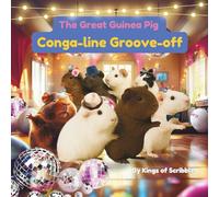 The Great Guinea Pig Conga-Line Groove-Off