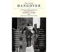 The Great Hangover: 21 Tales of the New Recession from the Pages of Vanity Fair