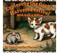 The Great Harvest Festival With Kalli & Milton