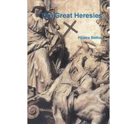 The Great Heresies