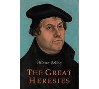 The Great Heresies