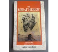 The Great Heresy: History and Beliefs of the Cathars