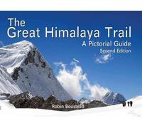 The Great Himalaya Trail: A Pictorial Guide