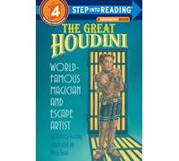 The Great Houdini: World Famous Magician & Escape Artist (Step into Reading)