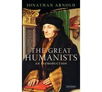 The Great Humanists: European Thought on the Eve of the Reformation: An Introduction