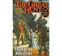 [The Great Hunt: Wheel of Time Bk. 2] (By: Robert Jordan) [published: December, 1990]