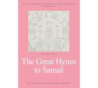 The Great Hymn to Šamaš: 13 (State Archives of Assyria Cuneiform Texts)