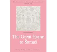 The Great Hymn to Šamaš (State Archives of Assyria Cuneiform Texts)