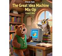 The Great Idea Machine Mix-Up: Picture books for early readers