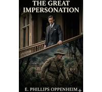 The Great Impersonation: by E. Phillips Oppenheim