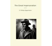 The Great Impersonation (Classic Books)