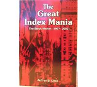The Great Index Mania: The Stock Market (1997-2002)