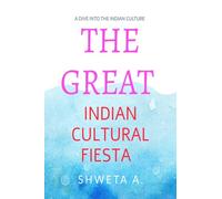 The Great Indian Cultural Fiesta