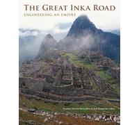 The Great Inka Road: Engineering an Empire