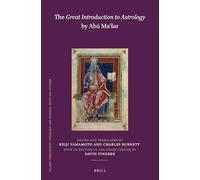 The Great Introduction to Astrology by Ab Maar (2 vols.): 106 (Islamic Philosophy, Theology and Science. Texts and Studies)