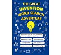 The Great Invention Word Search Adventure Puzzle Book: Word Search with Easy to Read Print about The Great Invention, History, and More | 6 x 9 ... Gift for Holidays, Vacations, and Free Times