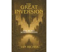 The Great Inversion: How we win without Fighting