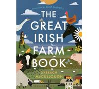 The Great Irish Farm Book by McCullough & Darragh