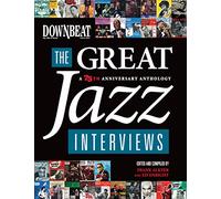 Downbeat – The Great Jazz Interviews – 75th Anniversary Anthology – Hal Leonard