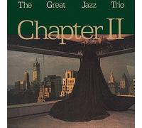 THE GREAT JAZZ TRIO - CHAPTER 2 NEW CD