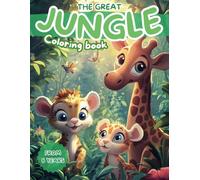 The great jungle coloring book from 6 years: Jungle animals to color - A colorful world full of fun with 45 magical coloring pictures