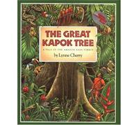 [The Great Kapok Tree: A Tale of the Amazon Rain Forest (Gulliver books)] [By: Cherry, Lynne] [March, 1990]