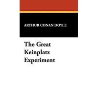 The Great Keinplatz Experiment